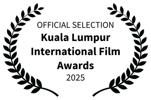 Official Selection - Kuala Lumpur International Film Awards - 2025
